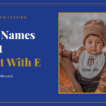 Boy Names That Start With E